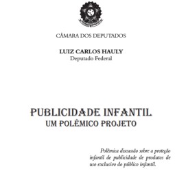 Publicidade Infantil  - Um Projeto Polêmico - 2009