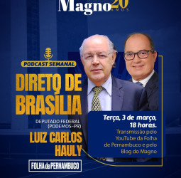 Luiz Carlos Hauly, idealizador da reforma tributária, no podcast da próxima terça